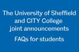 The University of Sheffield and CITY College joint announcements